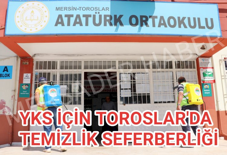 TOROSLAR'DA OKULLAR, YKS ÖNCESİ DEZENFEKTE EDİLDİ