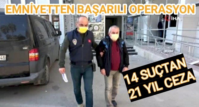 21 yıl kesinleşmiş hapis cezası bulunan şahıs, Mersin'de yakalandı